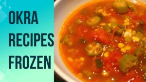 okra recipes frozen