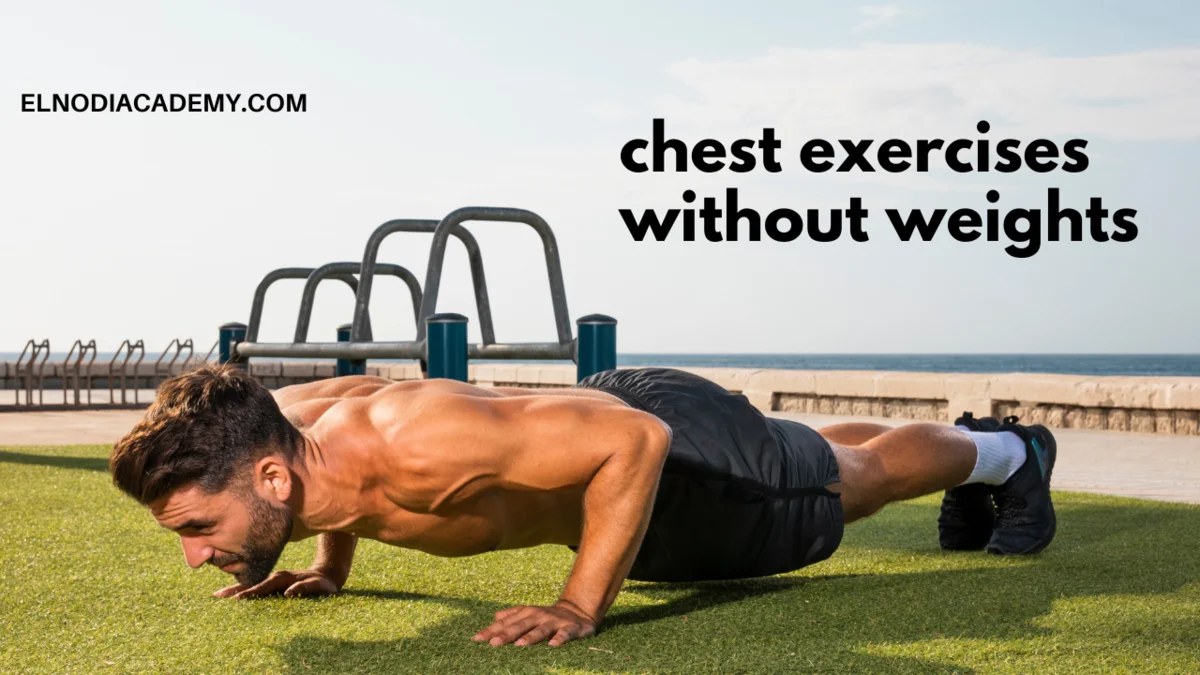 chest exercises without weights