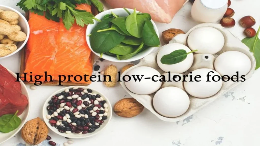 High Protein Low-Calorie Foods