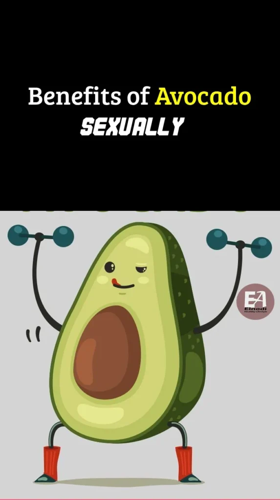 Benefits of Avocado Sexually 