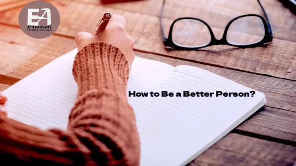 How to Be a Better Person